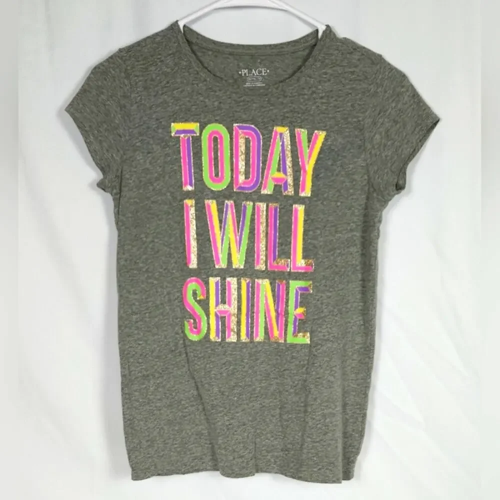 Children’s Place Girls Tee • Sz 14 XL • Today I Will Shine • EUC